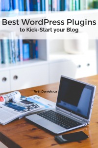 Best Wordpress Plugins to Kick-Start your Blog
