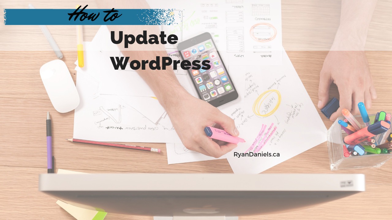 How to update wordpress ryan daniels